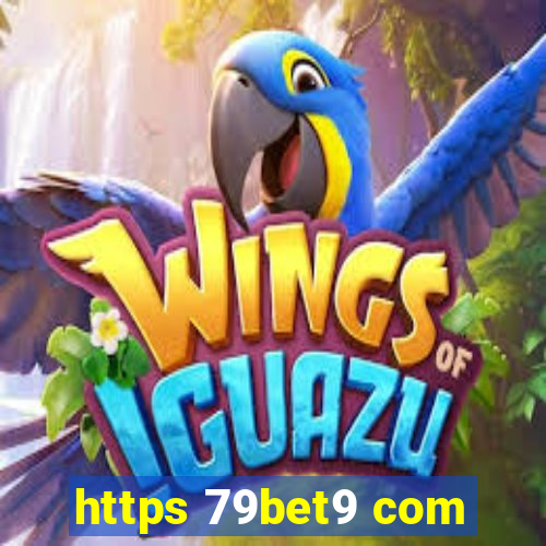 https 79bet9 com